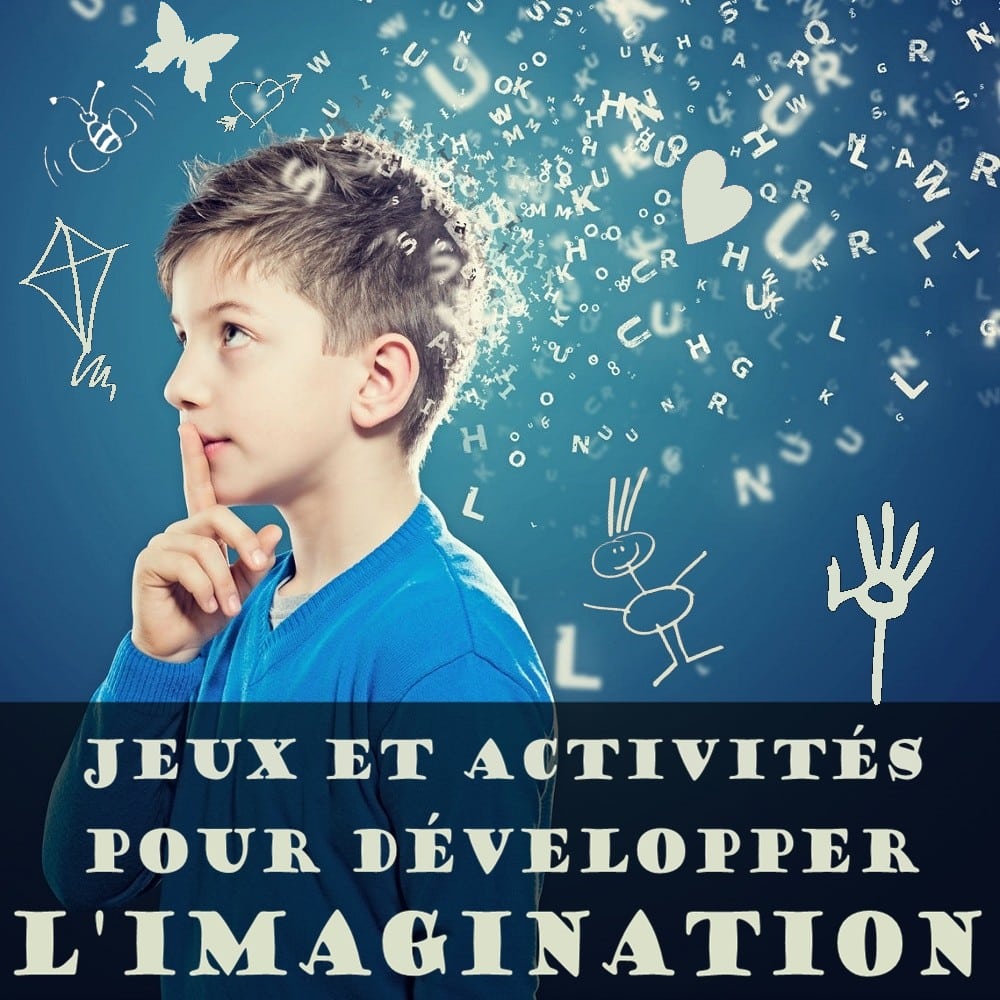 Jeux Et Activités Pour Développer Limagination Des Enfants