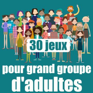 jeux pour grand groupe d'adultes