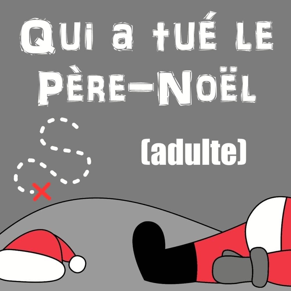 Chasse Au Tresor Noel Adulte Qui A Tue Le Pere Noel Chasse Au Tresor Noel Adulte Qui A Tue Le Pere Noel