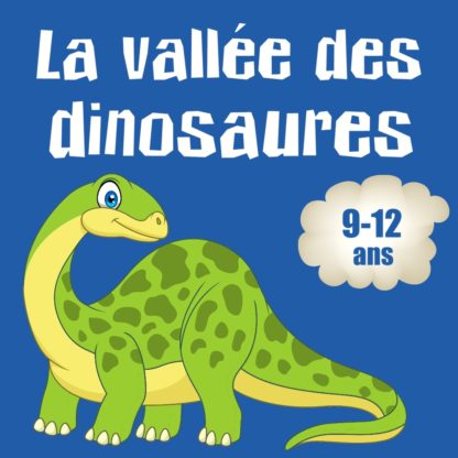 chasse dino 9 12 ans