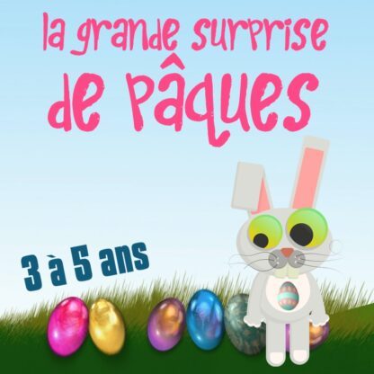 La grande surprise de Pâques