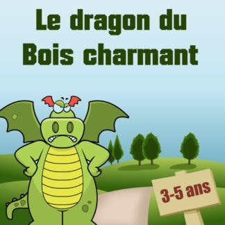 Le dragon du Bois Charmant
