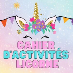 cahier d'activités licorne à imprimer